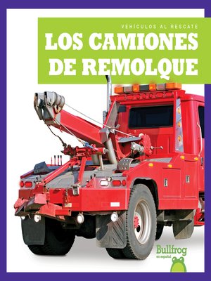 cover image of Los camiones de remolque (Tow Trucks)